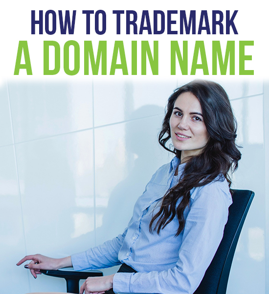 How to Trademark a Domain Name?